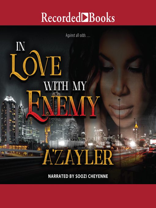 Title details for In Love with My Enemy by A'zayler - Wait list